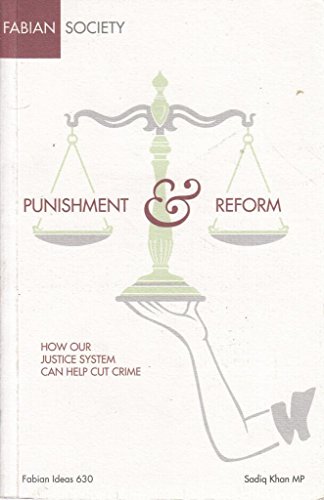 Stock image for Punishment and Reform, How our justice system can help cut crime for sale by WorldofBooks