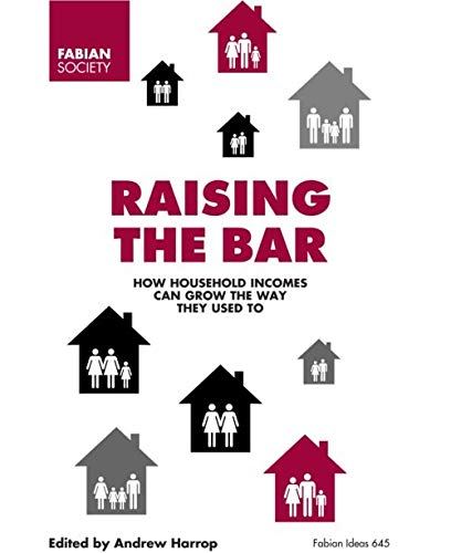 9780716306450: Raising the Bar, how household incomes can grow the way they used to