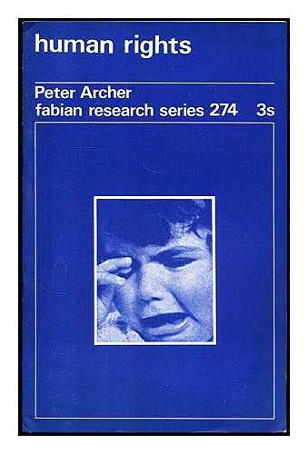 Human rights (Fabian research series) (9780716312741) by Peter Archer