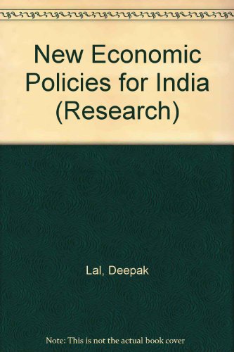 New Economic Policies for India (Research S.) (9780716313113) by Lal, Deepak