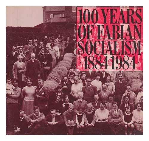 Beispielbild fr 100 Years of Fabian Socialism zum Verkauf von Kennys Bookstore