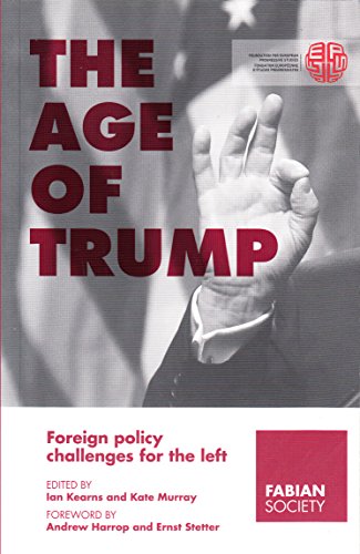 Beispielbild fr The Age of Trump: Foreign Policy Challenges for the Left zum Verkauf von WorldofBooks