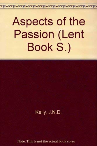Imagen de archivo de Aspects of the Passion, (The Archbishop of Canterbury's Lent book) a la venta por Hay-on-Wye Booksellers