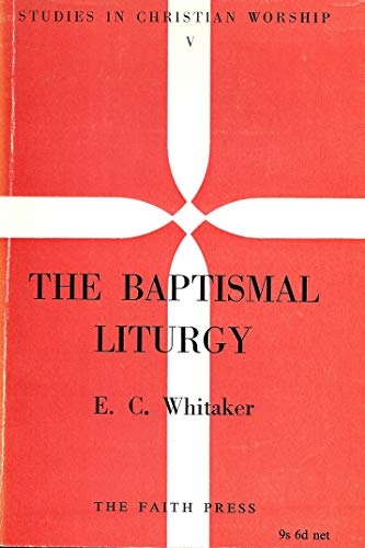 9780716402046: Baptismal Liturgy (Studies in Christian Worship)