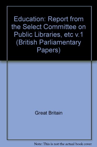 9780716501992: Report from the Select Committee on Public Libraries, etc (v.1) (British Parliamentary Papers)