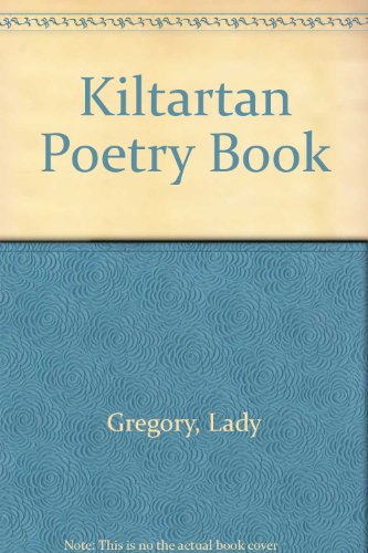 The Kiltartan Poetry Book: Prose Translations from the Irish (9780716513537) by Gregory
