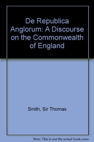 Imagen de archivo de De Republica Anglorum: A Discourse on the Commonwealth of England a la venta por Kennys Bookshop and Art Galleries Ltd.