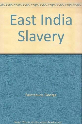 Imagen de archivo de East India Slavery a la venta por Heartwood Books, A.B.A.A.