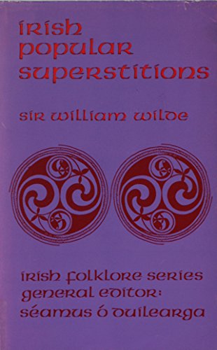 9780716520726: Irish Popular Superstitions