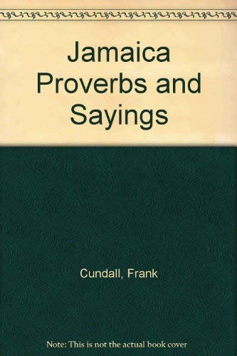Stock image for Jamaica Proverbs and Sayings for sale by Bookmans