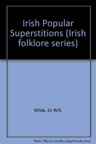 9780716523413: Irish popular superstitions (Irish folklore series)