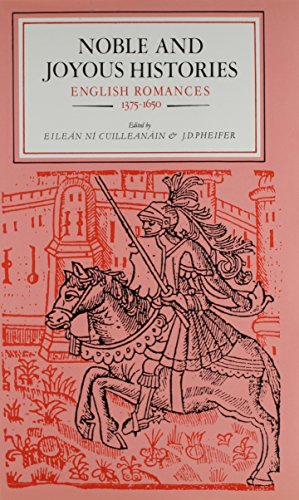 Beispielbild fr Noble and Joyous Histories: English Romances 1375-1650 zum Verkauf von Anybook.com