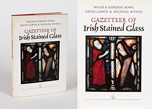 9780716524137: Gazetteer of Irish Stained Glass: Works of Harry Clark and the Artists of An Tur Gloine (the Tower of Glass), 1903-63 (Art & Architecture)