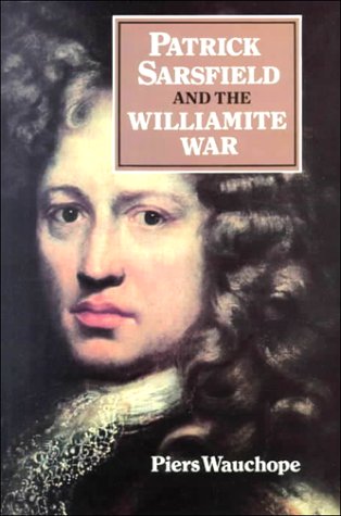 9780716524762: Patrick Sarsfield and the Williamite War