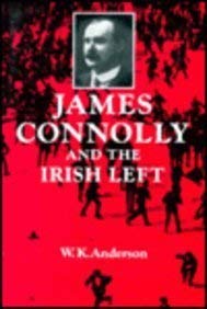 9780716525226: James Connolly and the Irish Left