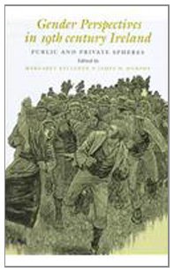 Stock image for Gender Perspectives in Nineteenth-Century Ireland: Public and Private Spheres for sale by Concordia Books