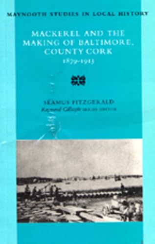 Mackerel and the Making of Baltimore, County Cork 1879-1913