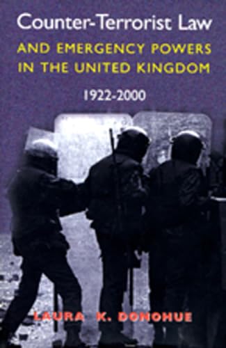 Beispielbild fr Counter Terrorist Law and Emergency Powers in the United Kingdom 1922-2000: Emergency Law in the Northern Irish Context zum Verkauf von ThriftBooks-Dallas