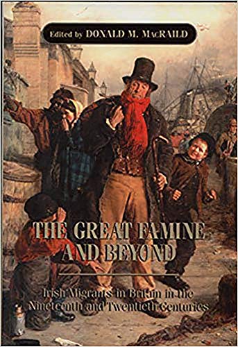 Beispielbild fr The Great Famine and Beyond: Irish Migrants in Britain in the Nineteenth and Twentieth Centuries zum Verkauf von Anybook.com