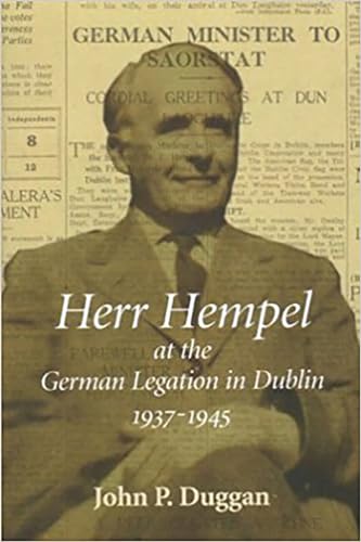 Stock image for Herr Hempel at the German Legation in Dublin, 1937-1945 for sale by WorldofBooks