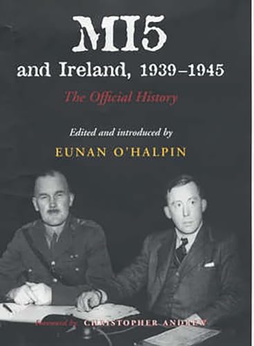 Stock image for MI5 and Ireland, 1939-1945: The Official History for sale by GF Books, Inc.