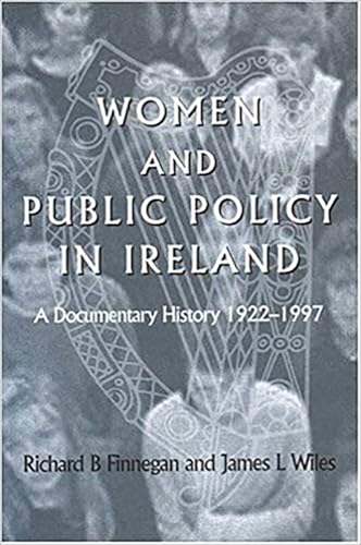 Beispielbild fr Women and Policy in Ireland: A Documentary History 1922-1997 zum Verkauf von Bookmans