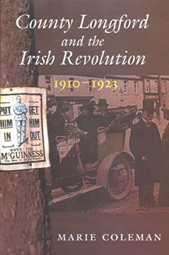 Stock image for County Longford and the Irish Revolution, 1910-1923 for sale by AwesomeBooks