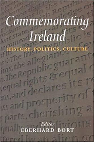 Stock image for Commemorating Ireland: History, Politics, Culture for sale by Tall Stories BA