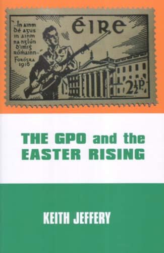 Imagen de archivo de The GPO and the Easter Rising a la venta por Better World Books Ltd