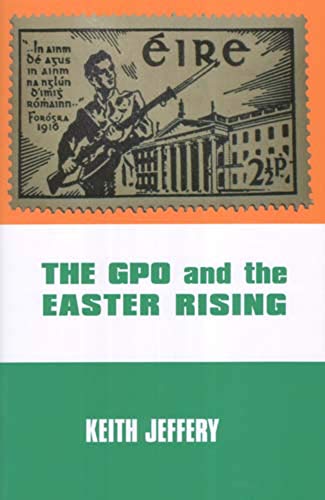 Stock image for The GPO and the Easter Rising for sale by Better World Books Ltd