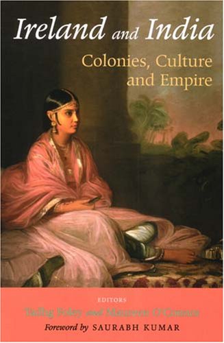 Beispielbild fr Ireland and India: Colonies, Culture and Empire zum Verkauf von Sutton Books
