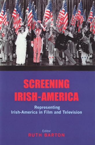 9780716529910: Screening Irish-America: Representing Irish-America in Film and Television