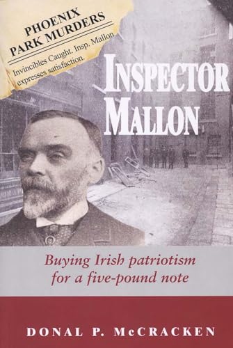 Imagen de archivo de Inspector Mallon: Buying Irish Patriotism for a Five-Pound Note a la venta por The Secret Book and Record Store