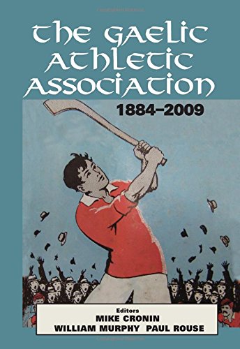 Beispielbild fr The Gaelic Athletic Association, 1884-2009 zum Verkauf von Better World Books