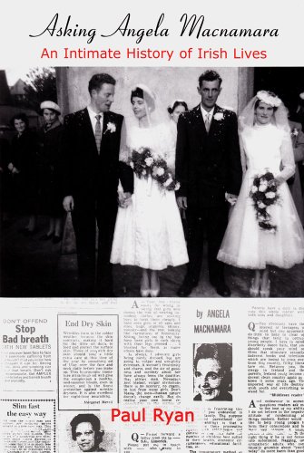 Asking Angela MacNamara: An Intimate History of Irish Lives (New Directions in Irish History) (9780716530398) by Ryan, Paul