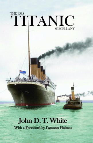 Beispielbild fr The RMS Titanic Miscellany zum Verkauf von Alexander's Books