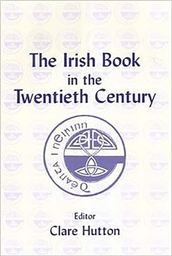 Beispielbild fr The Irish Book in the Twentieth Century. zum Verkauf von Antiquariaat Schot