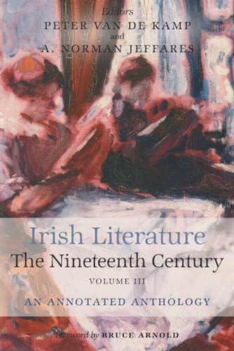 Imagen de archivo de Irish Literature The Nineteenth Century Volume III: An Annotated Anthology a la venta por The Secret Book and Record Store