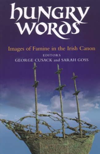 Stock image for Hungry Words: Images of Famine in the Irish Canon for sale by The Secret Book and Record Store