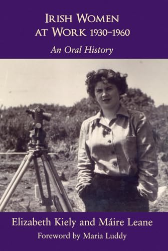 9780716533900: Irish Women at Work, 1930-1960: An Oral History