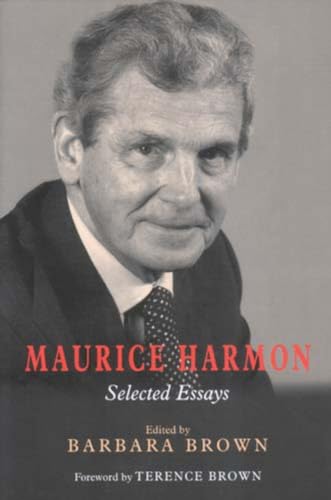 Stock image for Maurice Harmon : Selected Essays for sale by Books End Bookshop