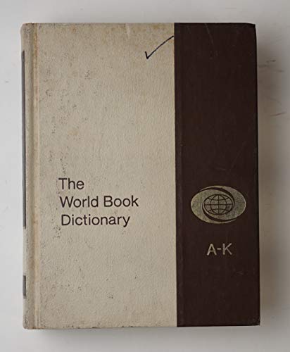 Stock image for The World Book Dictionary: Volume One A-K for sale by Hawking Books
