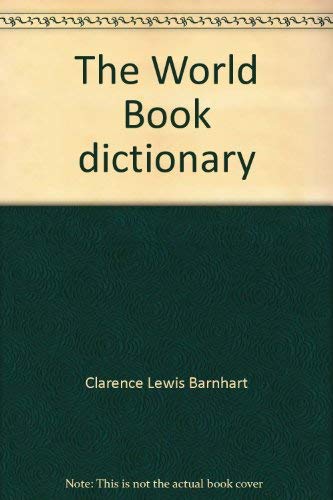 Beispielbild fr The World Book Dictionary, 1988 zum Verkauf von Better World Books