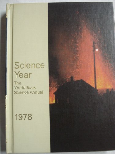 9780716605782: Science Year (The World Book Science Annual) 1978