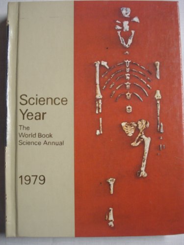 Stock image for Science Year - The World Book Science Annual: 1979 for sale by Top Notch Books
