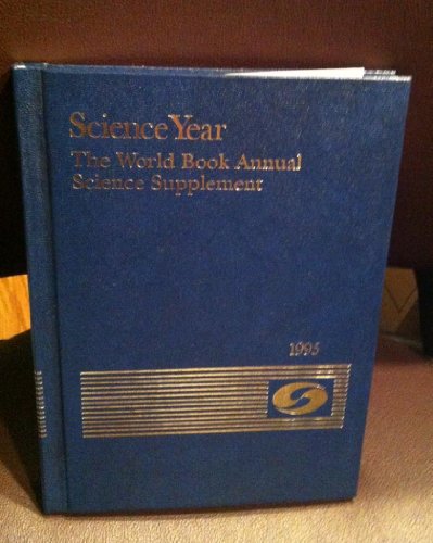 Stock image for Science Year - the World Book Science Annual 1984 for sale by Top Notch Books