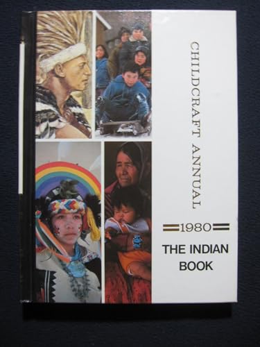 Beispielbild fr Childcraft Annual 1980: The Indian Book zum Verkauf von Top Notch Books