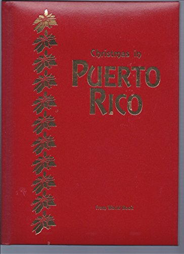 Stock image for Christmas in Puerto Rico: Christmas Around the World (Christmas Around the World from World Book) for sale by Books of the Smoky Mountains