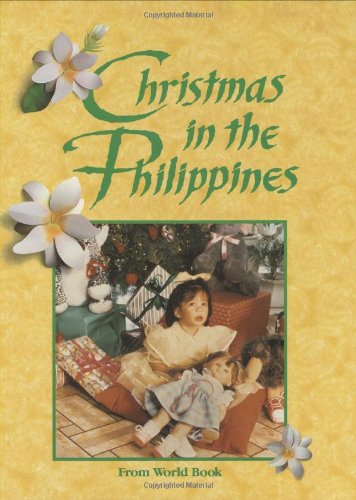 Christmas in the Philippines (Christmas Around the World) (Christmas Around the World Series) (9780716608530) by Staff, World Book