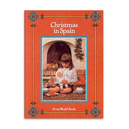 World Book - Christmas in Spain - Part of the Christmas Around the World Series (9780716608806) by Tom Evans